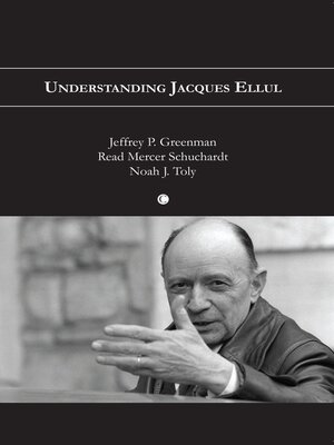 cover image of Understanding Jacques Ellul